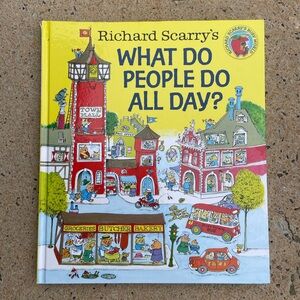 Richard Scarry’s What Do People Do All Day? Hardcover Book